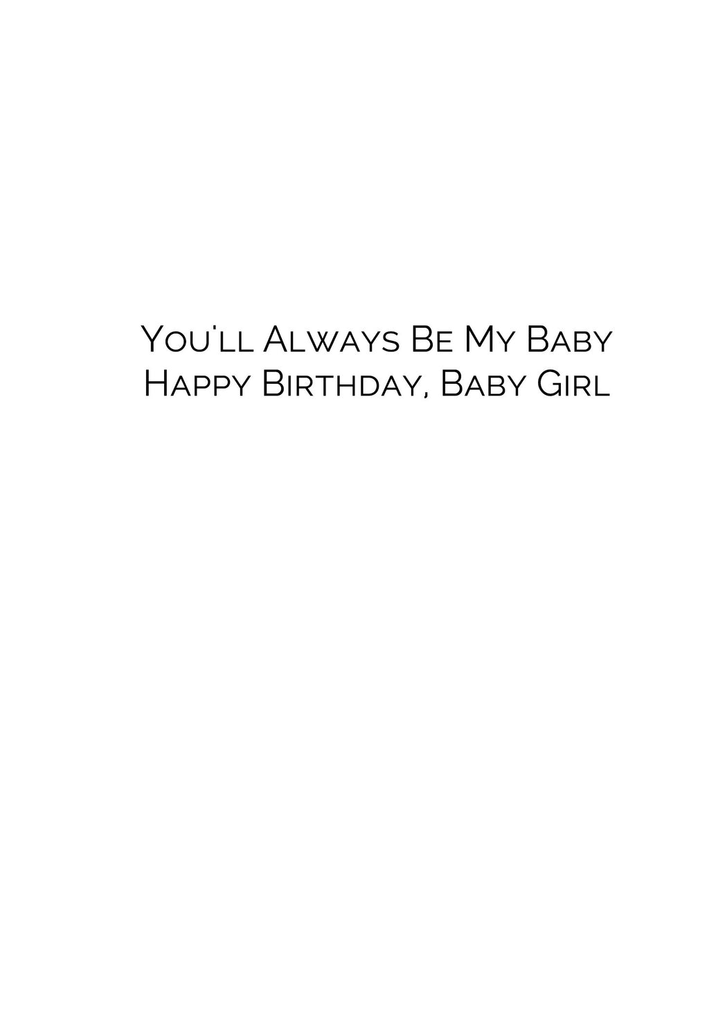 Always Be My Baby-Happy Birthday Baby Girl