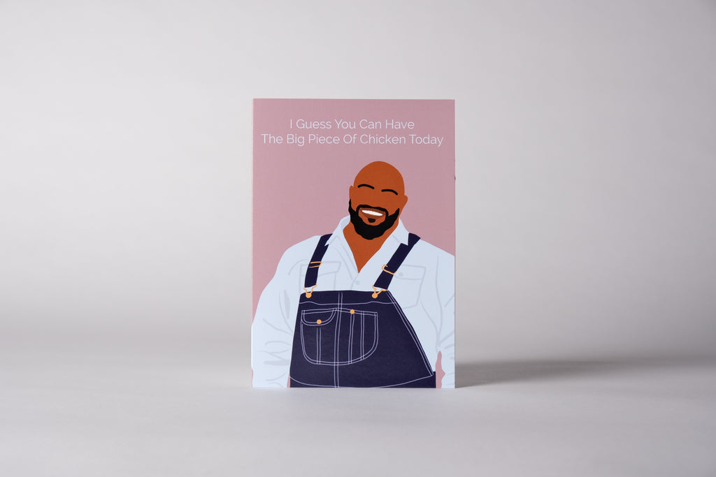 Big Piece of Chicken-Happy Father's Day