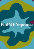 Oh PeriMENopause
