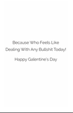 Galentine's Day-No BS Today
